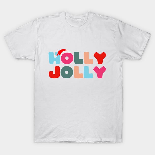 HOLLY JOLLY CHRISTMAS T-Shirt by Zigg Zagg Apparel